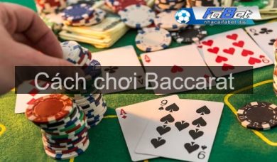 Cách chơi Baccarat hay để nắm chắc chiến thắng trong tay